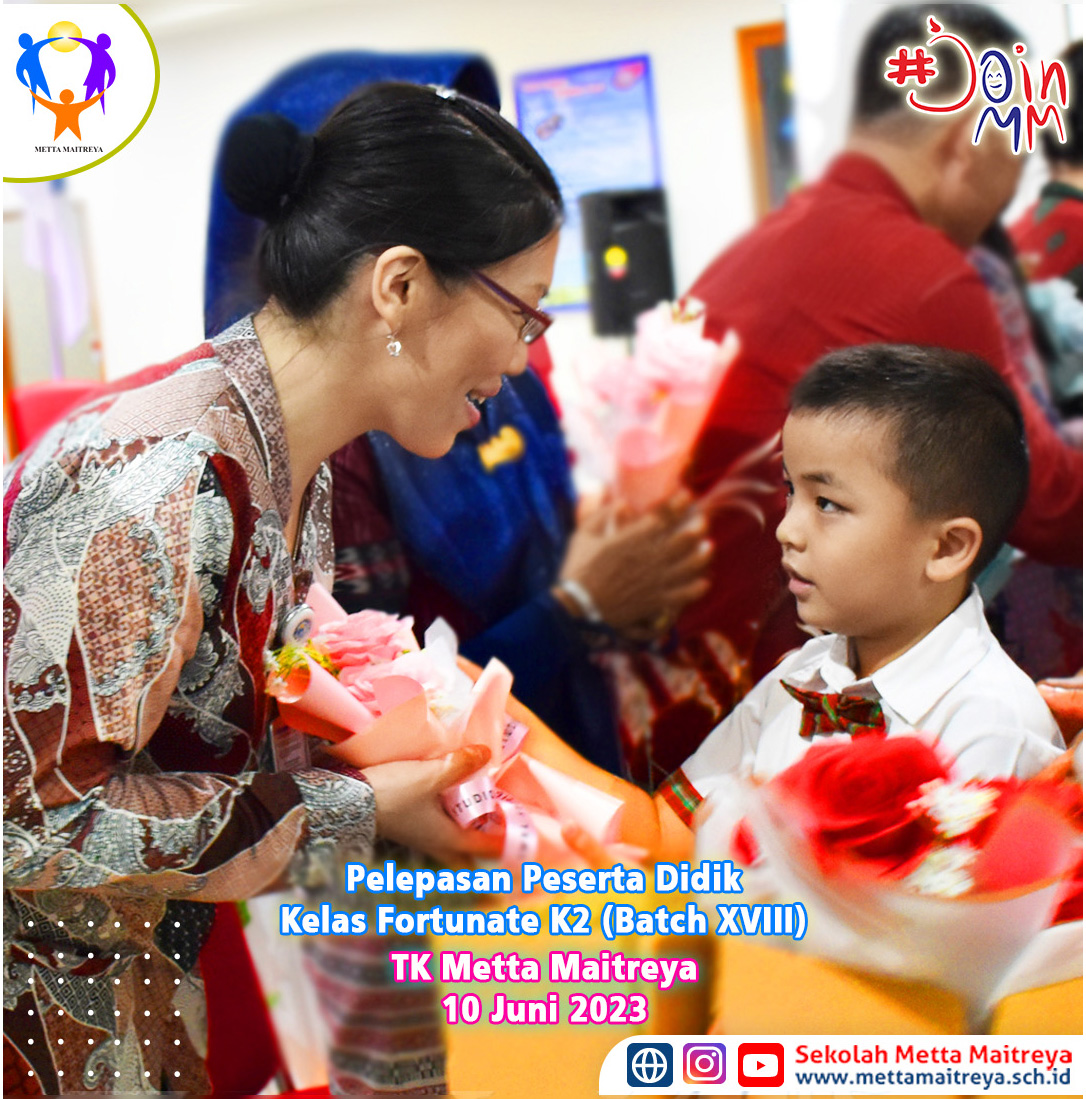 Pelepasan Peserta Didik Kelas Fortunate K2 (Batch XVIII) | TK Metta Maitreya