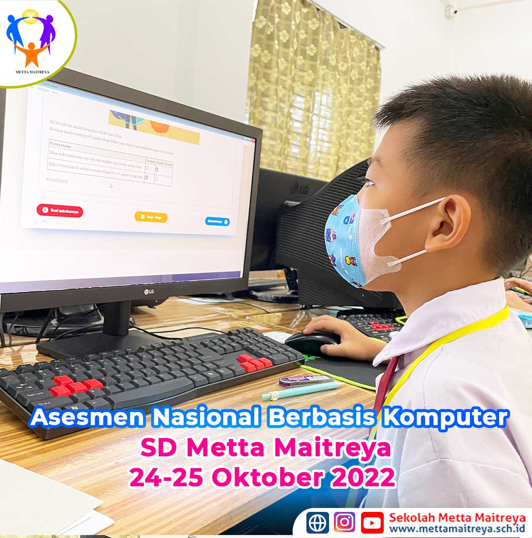 Asesmen Nasional Berbasis Komputer (ANBK) | SD METTA MAITREYA