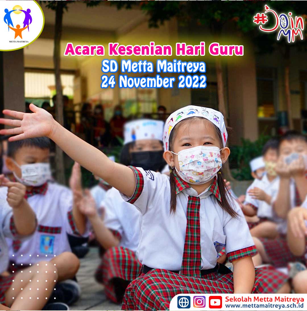 Acara Kesenian Hari Guru | SD METTA MAITREYA