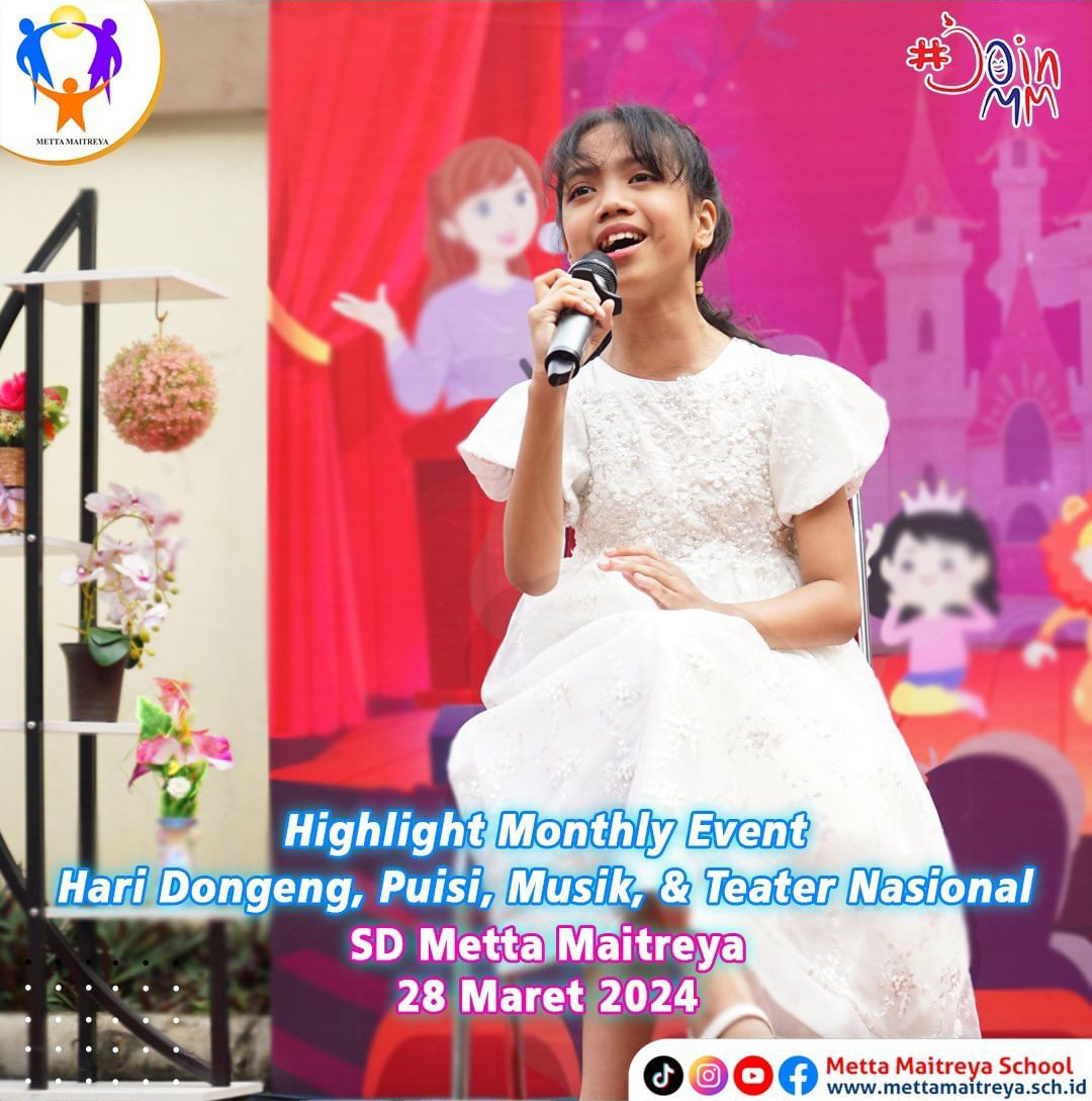 Highlight Monthly Event, Hari Dongeng, Puisi, Musik & Teater Nasional | SD METTA MAITREYA