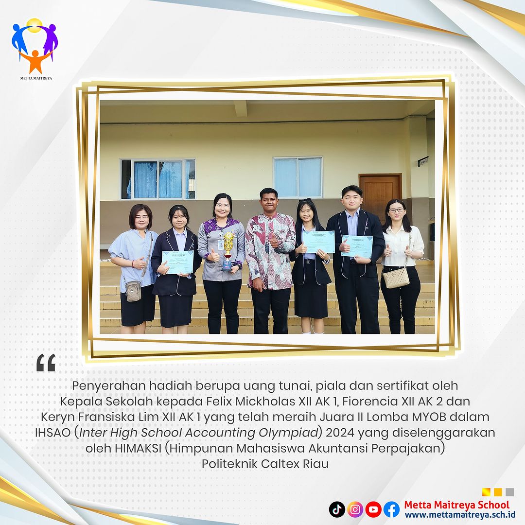 Penyerahan Hadiah oleh Kepala Sekolah dalam Lomba MYOB dalam IHSAO | SMK METTA MAITREYA