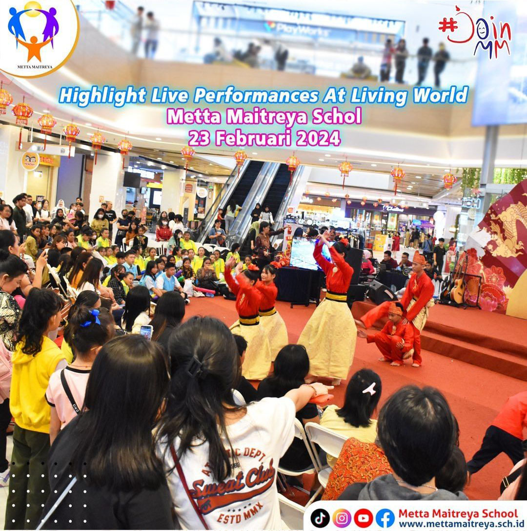 Highlight Live Performance At Living World | SEKOLAH METTA MAITREYA