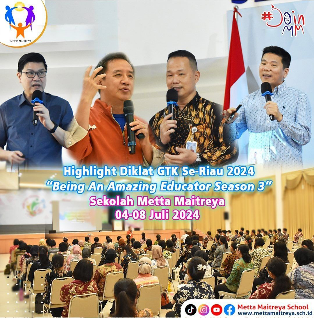 Highlight Diklat GTK Se-Riau 2024 Being An Amazing Educator Season 3 | SEKOLAH METTA MAITREYA